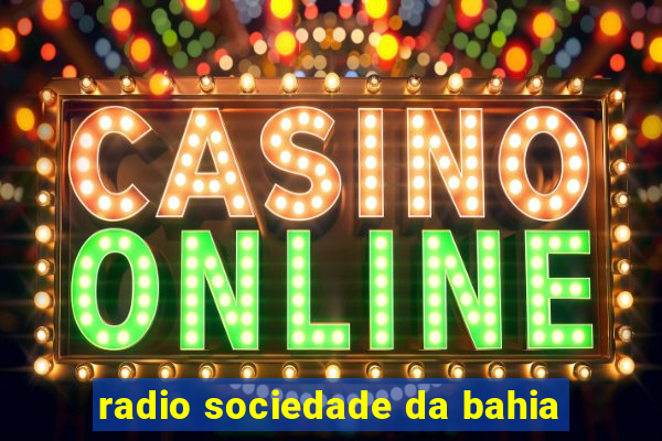 radio sociedade da bahia